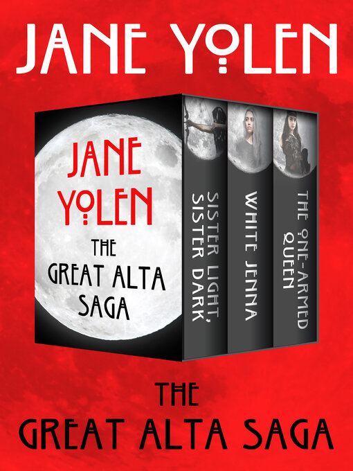 Title details for The Great Alta Saga by Jane Yolen - Available